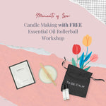 Mother's Day Exclusive: Candle Making with FREE Essential Oil Rollerball Workshop